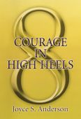 Courage in High Heals